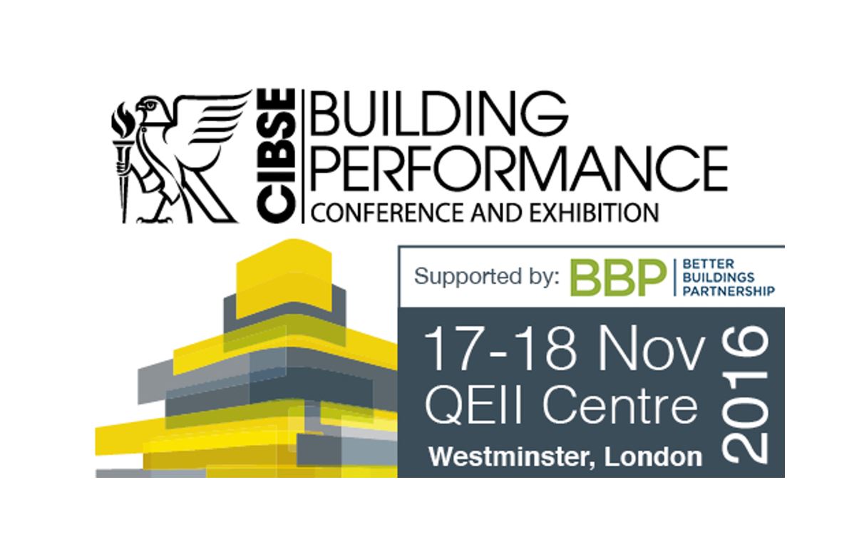 CIBSE Building Performance Conference & Exhibition 17-18 November