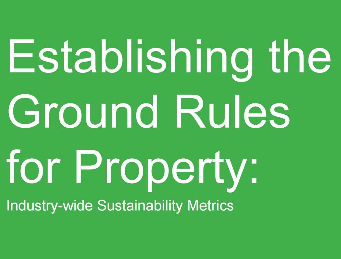 Establishing the Ground Rules for Property: Industry-Wide Sustainability Metrics