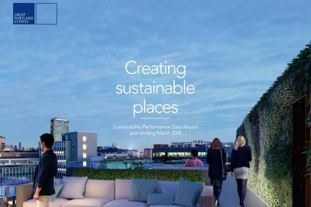 Great Portland Estates’ publishes 2018 sustainability report Creating Sustainable Places