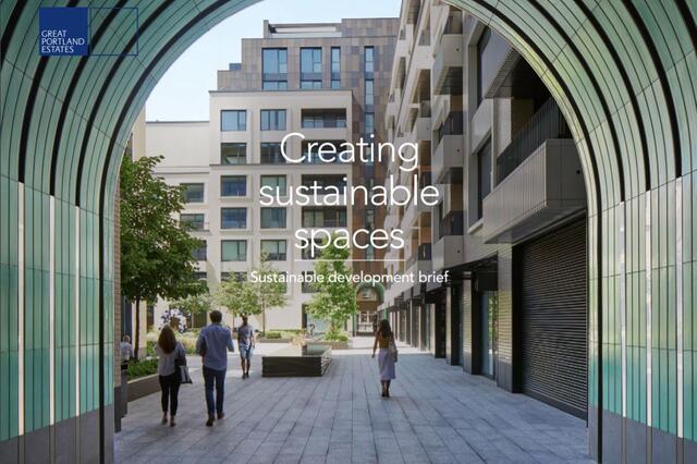 Great Portland Estates plc Updates Sustainable Development Brief